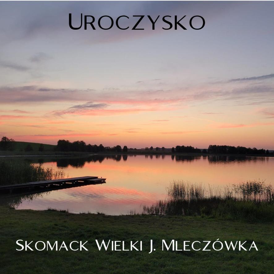 Uroczysko Skomackie Старе-Юхи Экстерьер фото